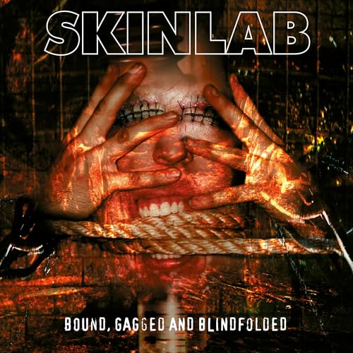 SKINLAB - BOUND GAGGED AND BLINDFOLDED (VINYL)