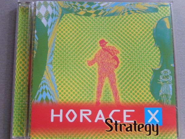 HORACE X  - STRATEGY