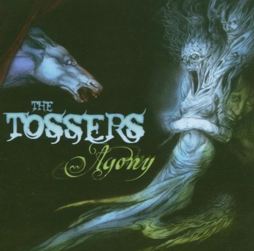 TOSSERS  - AGONY