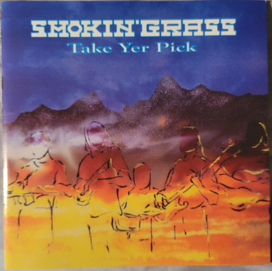 SMOKIN' GRASS  - TAKE YER PICK