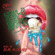 BEAR MCCREARY - CHILLERAMA PRESENTS ZOM-B MOVIE [CD]