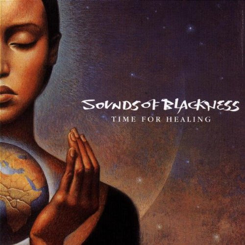 SOUNDS OF BLACKNESS  - TIME FOR HEALING