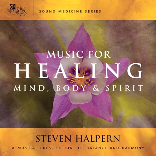 HALPERN, STEVEN - MUSIC FOR HEALING MIND, BODY & SPIRIT (CD)