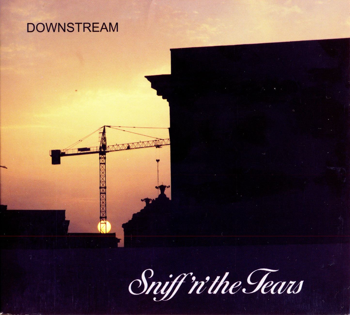 SNIFF N' THE TEARS  - DOWNSTREAM