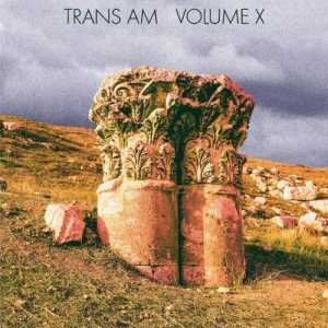 TRANS AM  - VOLUME X