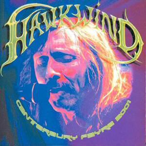 HAWKWIND  - CANTERBURY FAYRE 2001 (2CDS)