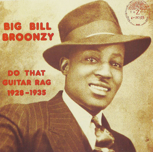 BROONZY, BIG BILL  - DO THAT GUITAR RAG 1928-35