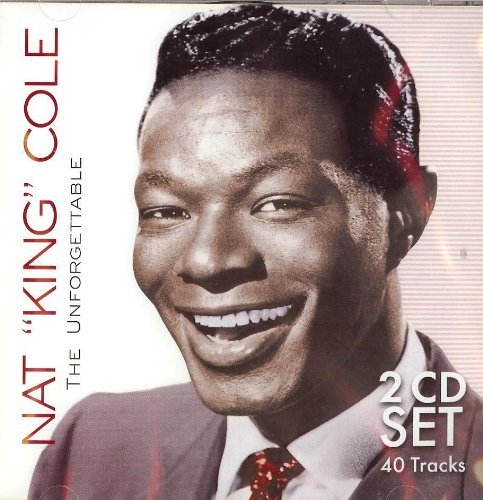 COLE, NAT KING  - NAT KING COLE - THE UNFORGETTABLE 2-CD SET