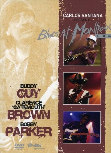 BLUES AT MONTREUX 2004 - DVD-BOBBY PARKER/CLARENCE BROWN/BUDDY GU