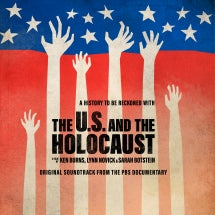 THE U.S. AND THE HOLOCAUST: A FILM BY KEN BURNS, LYNN NOVICK & SARAH BOTSTEIN (SOUNDTRACK) [CD]