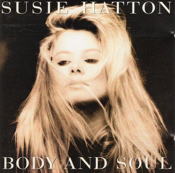 HATTON, SUSIE  - BODY & SOUL