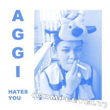 AGGI - AGGI HATES YOU (COMPLETELY) [CD]