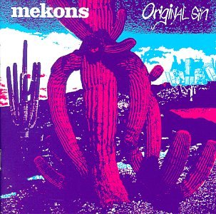 MEKONS  - ORIGINAL SIN