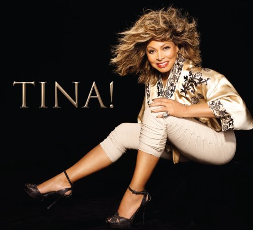 TURNER, TINA - TINA!