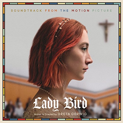 VARIOUS - LADY BIRD - SOUNDTRACK FROM THE MOTION PICTURE