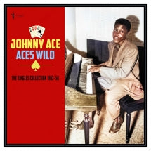JOHNNY ACE - ACES WILD: THE GREATEST SINGLES 1952-56 [LP]