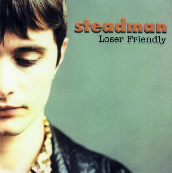 STEADMAN  - LOSER FRIENDLY