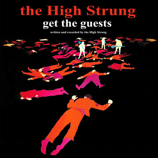 HIGH STRUNG  - GET THE GUESTS