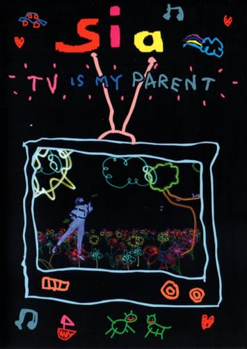 SIA (SINGER)  - DVD-TV IS MY PARENT