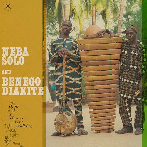 NEBA SOLO & BENEGO DIAKITé - A DJINN AND A HUNTER WENT WALKING (VINYL)