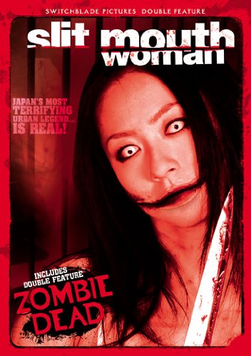 SLIT-MOUTHED WOMAN/ZOMBIE DEAD