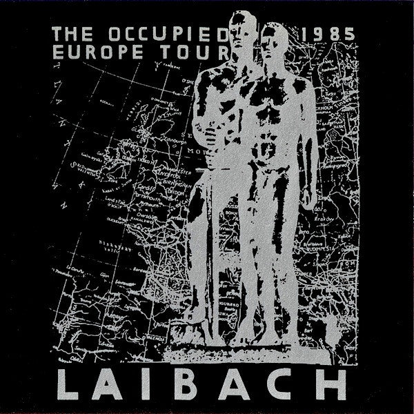 LAIBACH  - OCCUPIED EUROPE TOUR 1985