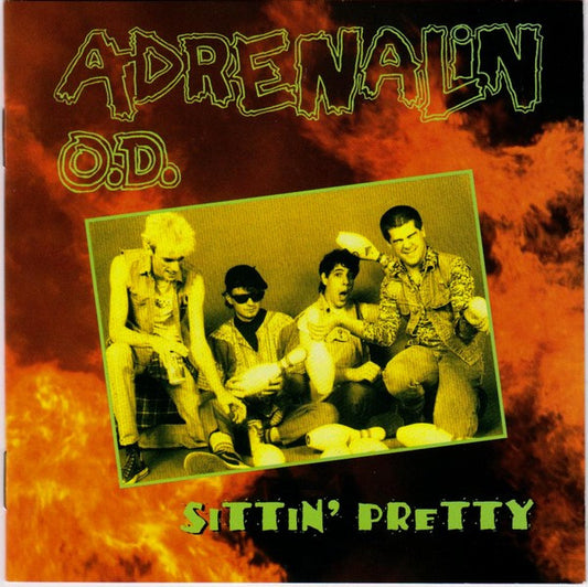 ADRENALIN O.D.  - SITTIN' PRETTY