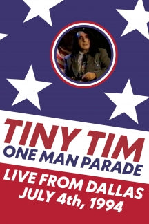TINY TIM - ONE MAN PARADE - LIVE FROM DALLAS JULY 4TH, 1994 [DVD]