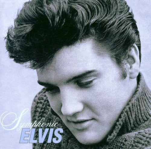 PRESLEY, ELVIS - SYMPHONIC ELVIS