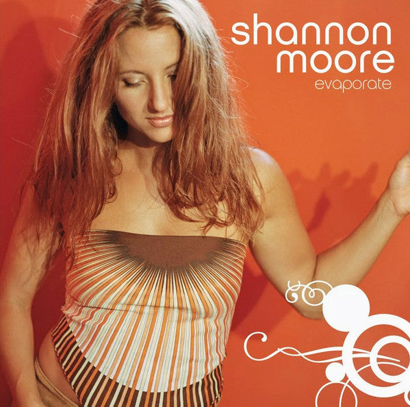 MOORE, SHANNON  - EVAPORATE