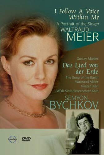 I FOLLOW A VOICE WITHIN ME: A PORTRAIT OF THE SINGER WALTRAUD MEIER (DAS LIED VON DER ERDE: GUSTAV MAHLER) [IMPORT]