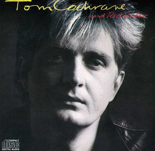 TOM COCHRANE & RED RIDER - TOM COCHRANE AND RED RIDER