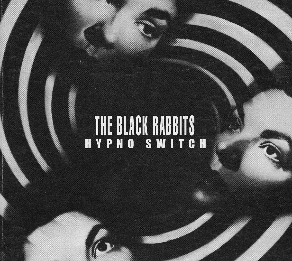 BLACK RABBITS  - HYPNO SWITCH