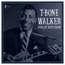 T-BONE WALKER - STROLLIN' WITH TEBOW: 1940-50 [LP]