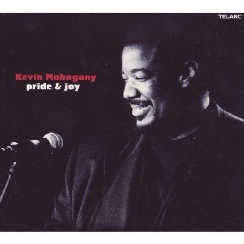 MAHOGANY, KEVIN - PRIDE & JOY