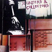 HUNTERS & COLLECTORS  - ST