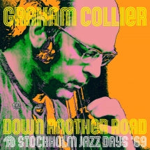 GRAHAM COLLIER - DOWN ANOTHER ROAD @ STOCKHOLM JAZZ DAYS '69 [LP]