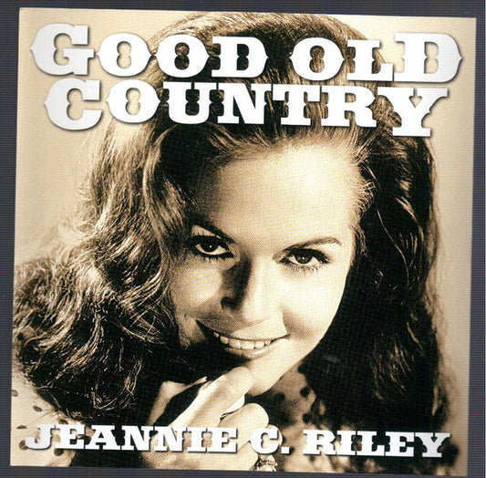 RILEY, JEANNIE C.  - GOOD OLD COUNTRY