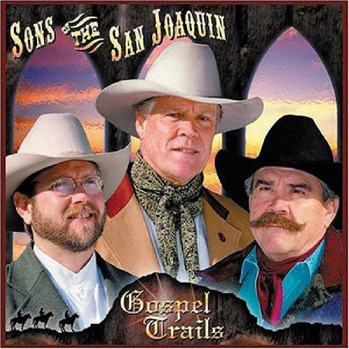 SONS OF THE SAN JOAQUIN  - GOSPEL TRAILS