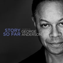 GEORGE ANDERSON - THE STORY SO FAR: BEST OF [CD]