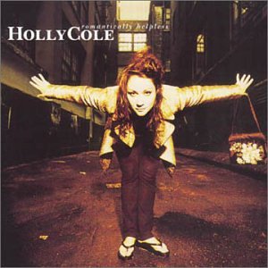 COLE, HOLLY - ROMANTICALLY HELPLESS