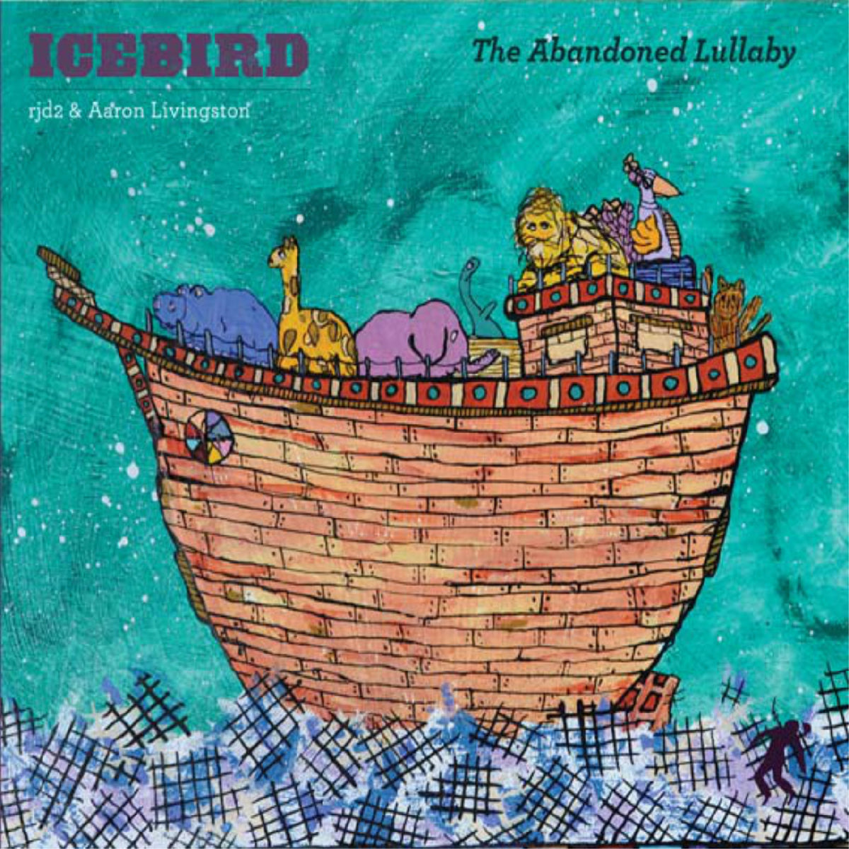 ICEBIRD (RJD2 & AARON LIVINGSTON) - THE ABANDONED LULLABY