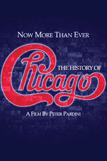 CHICAGO - NOW MORE THAN EVER: THE HISTORY OF CHICAGO [DVD]