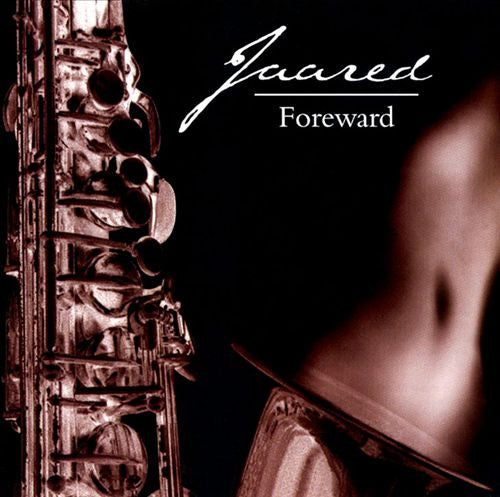 JAARED  - FOREWARD