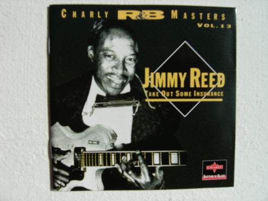 REED, JIMMY  - TAKE OUT SOME INSURANCE