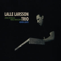 LALLE LARSSON TRIO - ASHEN LIGHTS [CD]