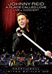 REID, JOHNNY - DVD-A PLACE CALLED LOVE: LIVE IN CONCERT