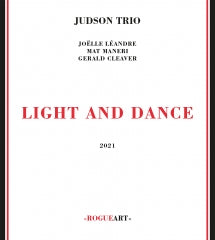 JUDSON TRIO (JO??LLE L??ANDRE - MAT MANERI - GERALD CLEAVER) - LIGHT AND DANCE [CD]