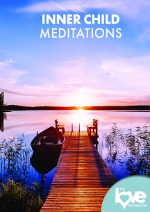 THE LOVE DESTINATION COURSES: INNER CHILD MEDITATIONS [DVD]