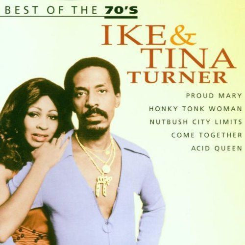 TURNER, IKE & TINA  - BEST OF THE 70'S